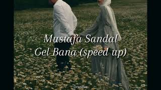 Mustafa Sandal  Gel Bana speed up [upl. by Naivat]