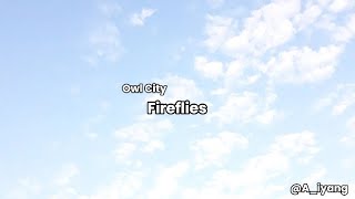 Fireflies  Owl City Lyrics [upl. by Suhpesoj]