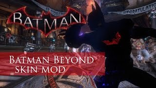 Classic Animated Batman Beyond mod  Arkham Knight skin mod [upl. by Lali858]