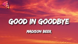 Madison Beer  Good In Goodbye [upl. by Sadye]