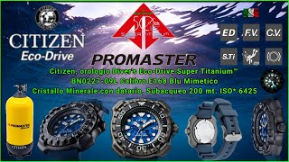 Citizen BN022709L Blu Mimetico Collezione Promaster Divers EcoDrive 200mt SuperTitanium™ Aqualand [upl. by Suoivatnod641]