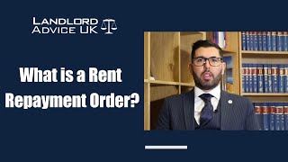 What is Rent Repayment Order  Landlord Advice UK [upl. by Clere]