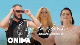 Fatmira Breçani x Gold AG  Oj dashni [upl. by Alejoa]