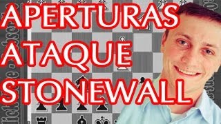 El Ataque Stonewall  Aperturas Para Principiantes  Parte 2  Sistema Zukertort [upl. by Barnard139]