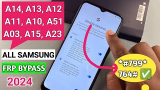 WITHOUT PC 2024 Samsung Galaxy A14A13A12A11A10A51A03 Frp Bypass Android 1213 Remove Account [upl. by Courcy]