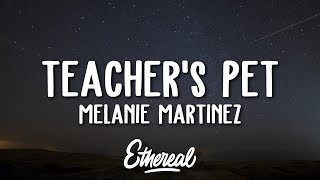 Melanie Martinez  Teachers Pet Lyrics [upl. by Padraic]