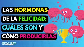 Tu Estado de Ánimo y La Química del Cerebro 4 Hormonas para Ser Feliz [upl. by Llen]