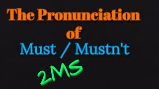 The pronunciation of must  mustnt الثانية متوسط sequence3 2MS [upl. by Lleumas]