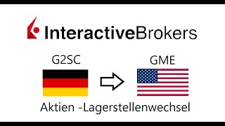 DRS InteractiveBrokers Lagerstellenwechsel GameStop Aktien [upl. by Murage]