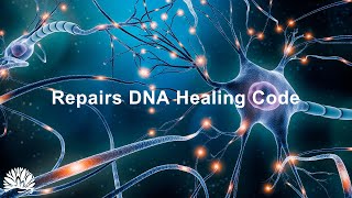 528Hz Repairs DNA Healing Code Release Negative Energy Healing Deep Inside The Body [upl. by Chancellor14]