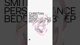 Christian Smith  Flyertalk  Christian Smith 2024 Remix [upl. by Kowtko618]