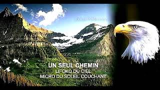 Lifoko du Ciel chante quotUN SEUL CHEMINquot [upl. by Tnilf]