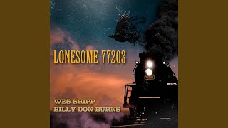 Lonesome 77203 [upl. by Mirelle]