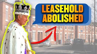 Leasehold Abolished  Huge NEWS For UK Leaseholders [upl. by Ggerk]