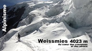 Alpinisme  Weissmies 4026 m  Dans le dédales des séracs et des crevasses de la face NordOuest [upl. by Greenwald415]