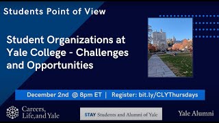 Careers Life and Yale Thursday Show Student Organizations at Yale College Challenges and Opp [upl. by Wehttam815]