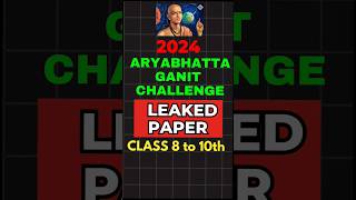 Aryabhatta Ganit Challenge 2024  Leaked Paper ❗🚫 Level 1  Level 2  Maths shorts cbse [upl. by Burrton]