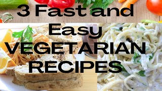 3 Fast and Easy VEGETARIAN PASTA RECIPES [upl. by Annaeoj417]