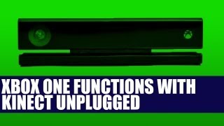 Xbox One amp Kinect 2  Xbox One Will Function Without Kinect Plugged In Confirms Microsoft  Analysis [upl. by Dnomsad941]