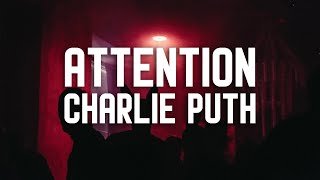 Charlie Puth  Attention Lyrics [upl. by Adolphus929]