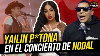 JJ AFIRMA YAILIN ESTABA PUTONA EN EL CONCIERTO DE NODAL [upl. by Nefen]