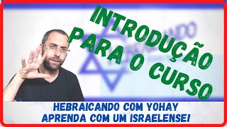 Curso de Hebraico  Introdução para o curso [upl. by Iamhaj]