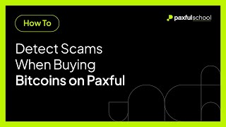 How to Detect Scams When Buying Bitcoins on Paxful [upl. by Allenrac118]