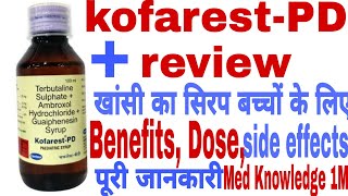 KofarestPD Syrup Uses in Hindi Mucus Cough benefits Side Effects Dose MedKnowledge1M [upl. by Irami]