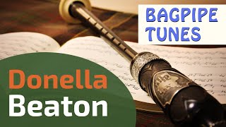 Donella Beaton  Bagpipe Tunes on Practice Chanter ⭐⭐⭐⭐⭐ [upl. by Cohlier]