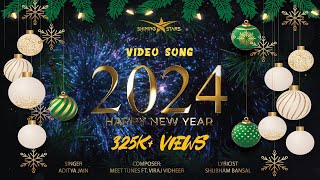 Happy New Year 2024  Official Video Song  Meet Tunes  Aditya J  Viraj V  Shubham B [upl. by Dillon979]