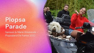 PLOPSA PARADE  SAMSON amp MARIE WEEKENDS  PLOPSALAND DE PANNE 2022 [upl. by Searcy]