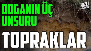 TOPRAKLAR  DOĞANIN ÜÇ UNSURU  TYT HIZLI COĞRAFYA [upl. by Seamus]