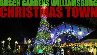 Christmas Town at Busch Gardens Williamsburg 2017 [upl. by Clawson]