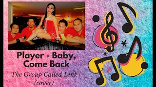 Player  Baby Come Back  The Group Called Link cover  Filipino Band [upl. by Nevin]