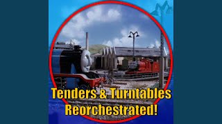 Tenders amp Turntables Thomas and Friends Reorchestrated [upl. by Eidaj]