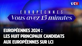 Européennes 2024  Les huit principaux candidats aux européennes sur LCI [upl. by Elene]