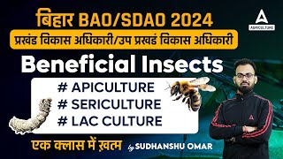 Beneficial Insects  Apiculture  Sericulture  Lac Culture  Bihar BAOSDAO 2024  By Sudhanshu Sir [upl. by Arielle]