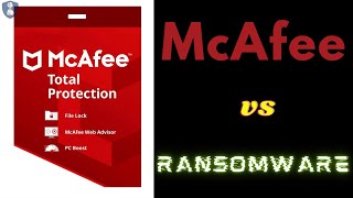 McAfee vs Ransomware  McAfee Total Protection Tested Against Ransomware Attack  2021 [upl. by Lewiss819]