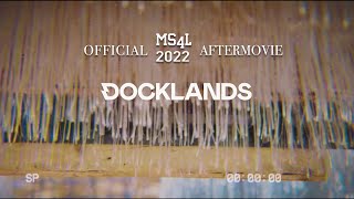 DOCKLANDS FESTIVAL 2022  Official MS4L Aftermovie [upl. by Shellie]