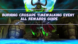 Burning Crusade Timewalking Event Normal and Hero Rewards  get 1 piece of Hero equipment ilvl 610 [upl. by Nagol97]