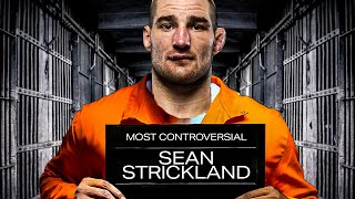 Sean Strickland The Most Controversial Fighter In The UFC [upl. by Terbecki]