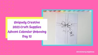 Uniquely Creative 2023 Craft Supplies Advent Calendar Unboxing Day 12 [upl. by Oinesra148]