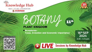 Bryophytes Types Evolution and Economic Importance  Class 11 Botany  NEET  Live [upl. by Accem]