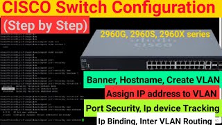 Cisco Switch Basic to Advanced Configuration  Cisco Switch Configuration Step by Step 2960 Series [upl. by Attah389]