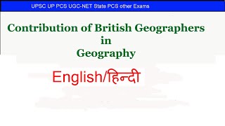 Contribution of British Geographers in Evolution of Geographical Thought  Evolution of Geographical [upl. by Anihsat]