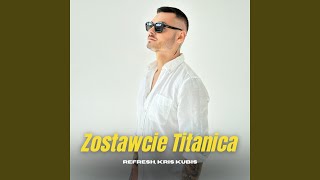 Zostawcie Titanica [upl. by Coke]