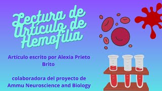 Lectura Artículo sobre Hemofilia Autora Alexia Prieto Brito [upl. by Yvor]