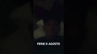 FERIE D AGOSTO Shorts viral trending [upl. by Nike]