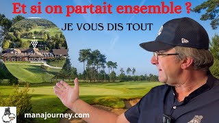 VOYAGE GOLFIQUE AU GOLF DU MEDOC  Du 2 au 5 Mai avec MANAJOURNEYCOM je vous explique tout [upl. by Nekal]