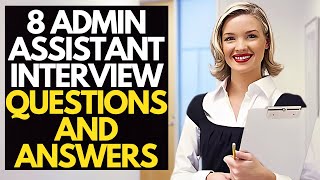 8 ADMIN ASSISTANT Interview Questions And Answers [upl. by Ahsiekrats103]